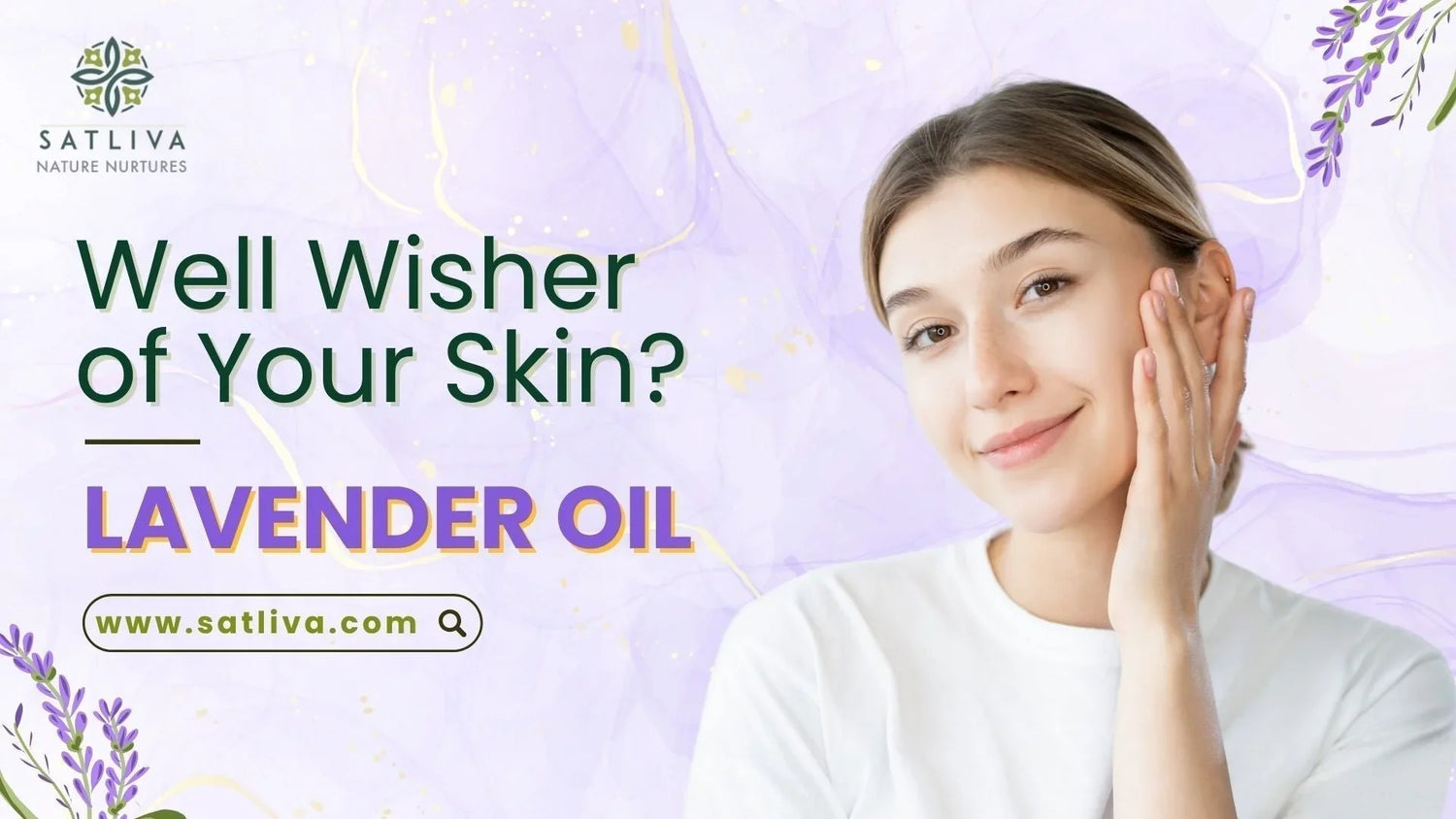 Well-wisher of your skin? Lavender Oil
